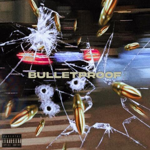 BULLETPROOF