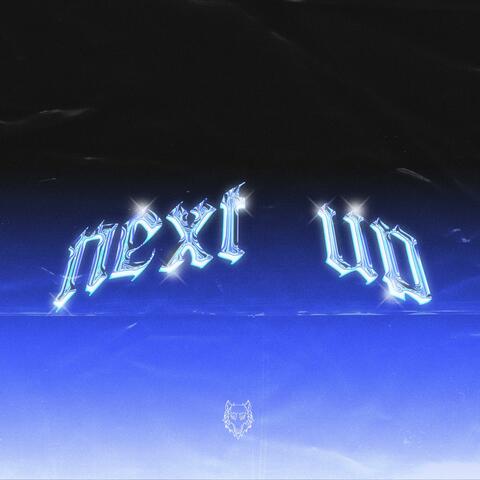 Next Up