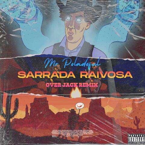 Sarrada Raivosa - Over Jack
