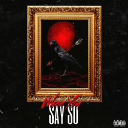 When You Say So - (Big Steps)
