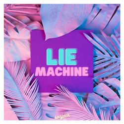Lie Machine