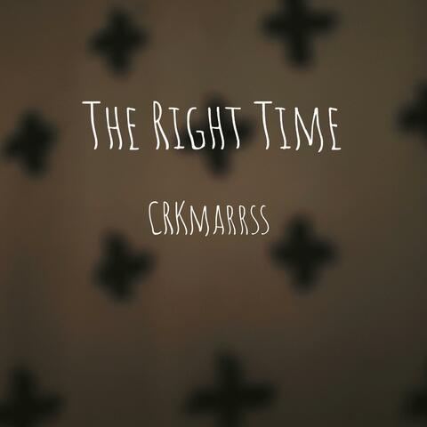 The Right Time