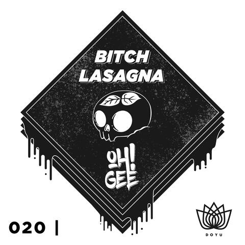 Bitch Lasagna