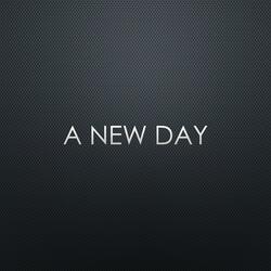 A New Day
