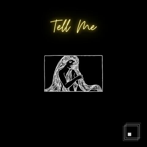 Tell Me