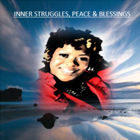 Inner Struggles, Peace & Blessings