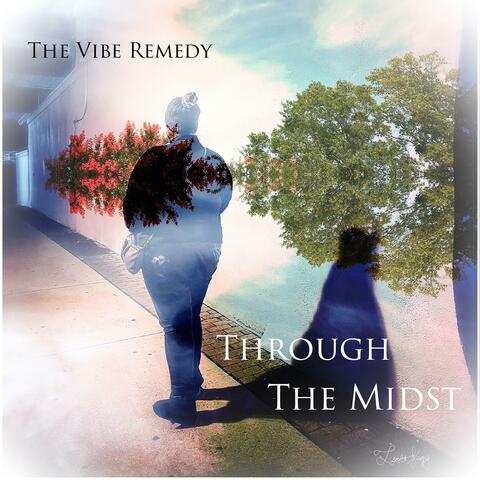 Through The Midst