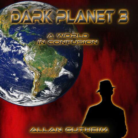 Dark Planet 3 (A World in Confusion)