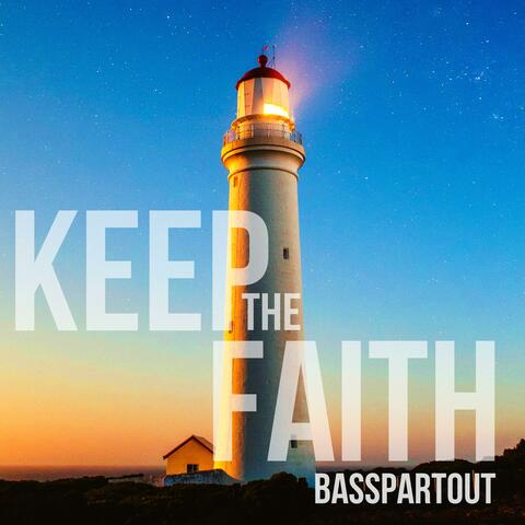 Keep The Faith