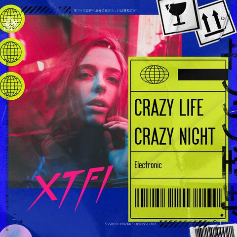 Crazy Life Crazy Night