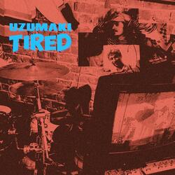 Tired