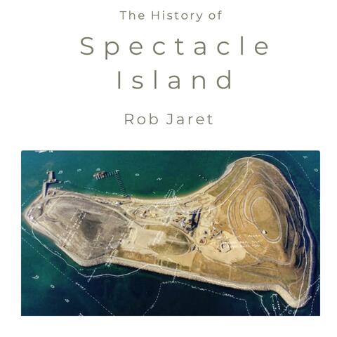 The History of Spectacle Island