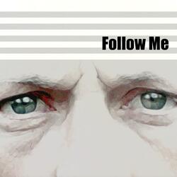 Follow Me
