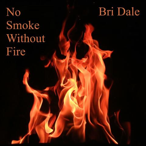 No Smoke Without Fire