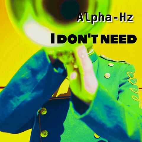 I Don't Need