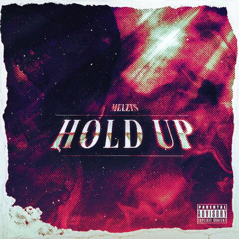 HOLD UP