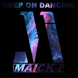 Keep On Dancing
