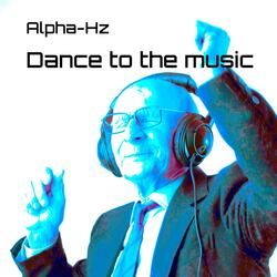Dance To The Music