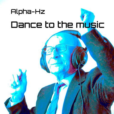 Dance To The Music