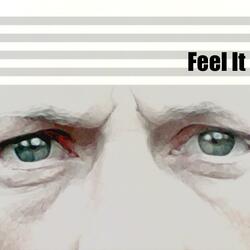 Feel It