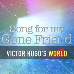 Song For My Gone Friend