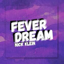 Fever Dream