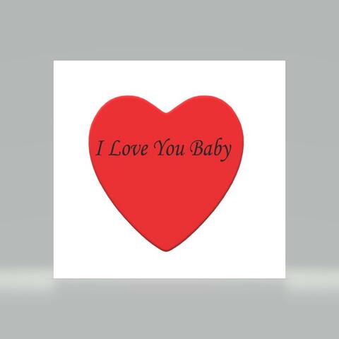 I Love You Baby