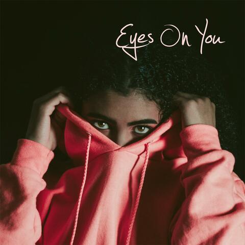 Eyes On You