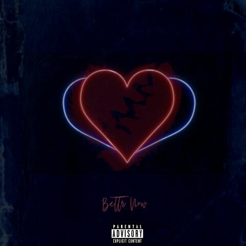 Better Now