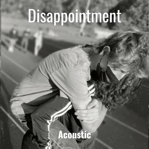 Disappointment