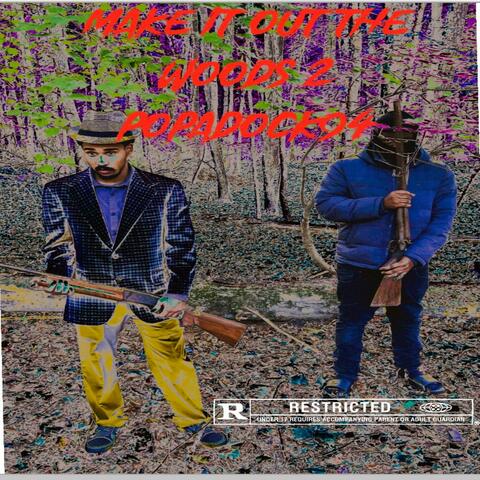 Make It Out The Woods 2