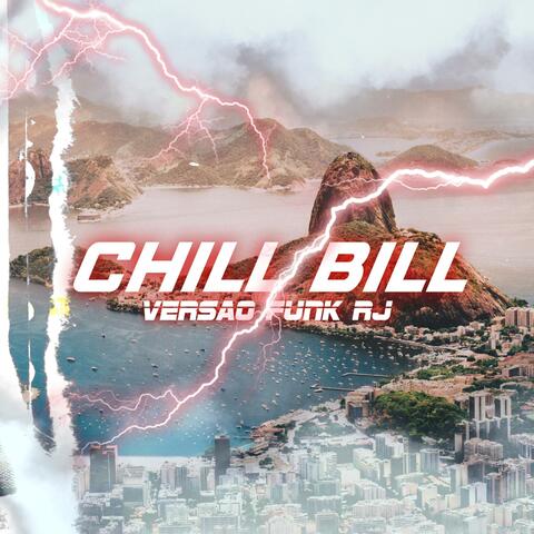 Chill Bil versao funk Rj