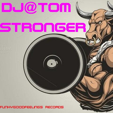 DjTom Stronger