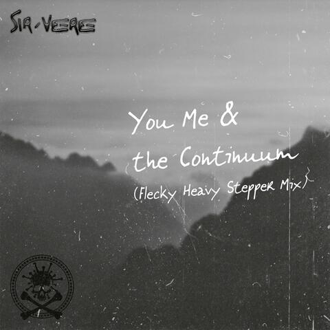 YOU, ME & THE CONTINUUM