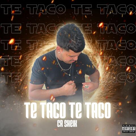 Te Taco Te Taco