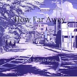 How Far Away