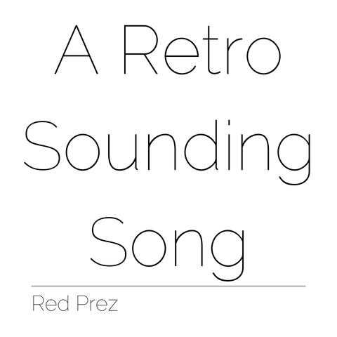 A Retro Sounding Song