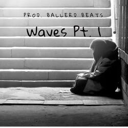 Waves Pt. 1