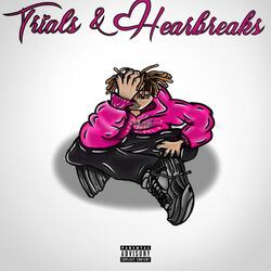 Trials & Heartbreaks
