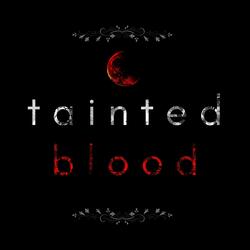 tainted blood