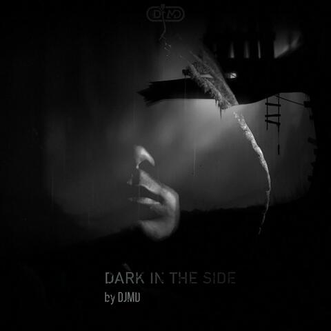 Dark In The Side