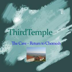 The Cave, Return to Chomesh