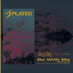 Be With Me