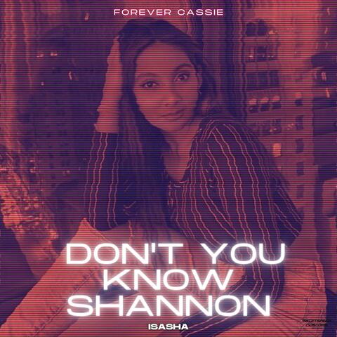 SHANNON DON'T YOU KNOW DUBPLATE