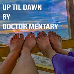 Up Til Dawn