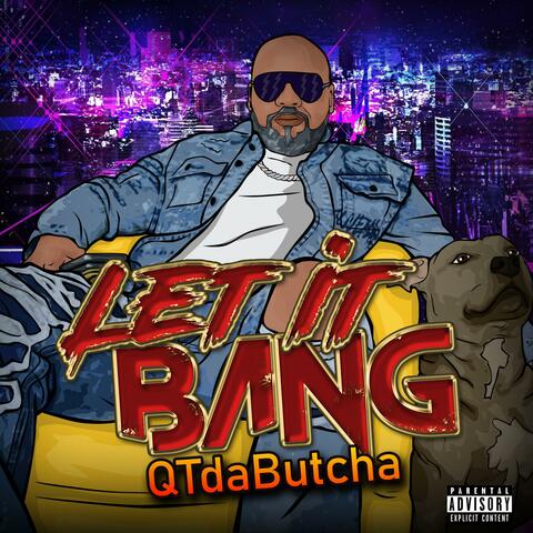 LET IT BANG