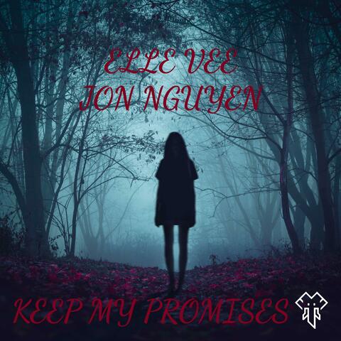 KEEP MY PROMISES