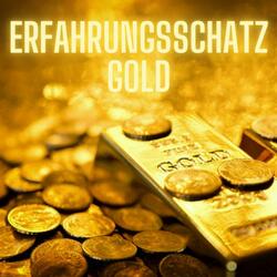 Erfahrungsschatz Gold