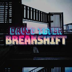 Breakshift