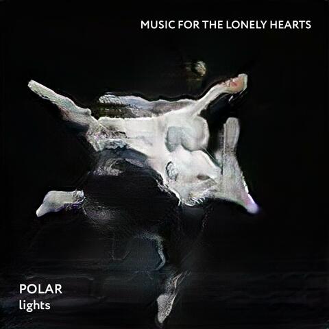 Music for the lonely hearts
